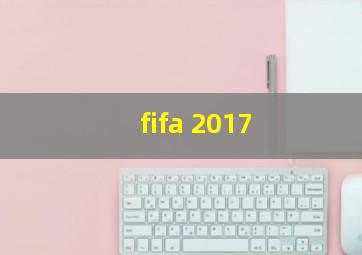 fifa 2017